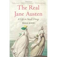 The Real Jane Austen by Byrne, Paula, 9780061999109