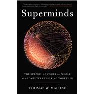 Superminds by Thomas W. Malone, 9780316349109
