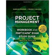 Project Management Workbook and PMP / CAPM Exam Study Guide by Kerzner, Harold; Saladis, Frank P., 9781119169109