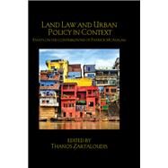 Land Law and Urban Policy in Context: Essays on the Contributions of Patrick McAuslan by Zartaloudis; Thanos, 9781138669109