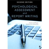 Psychological Assessment and Report Writing by Goldfinger, Karen; Pomerantz, Andrew M., 9781452259109