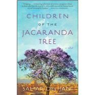 Children of the Jacaranda Tree A Novel by Delijani, Sahar, 9781476709109