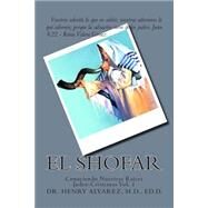 El Shofar/ The Shofar by Alvarez, Henry, M. D., 9781505889109