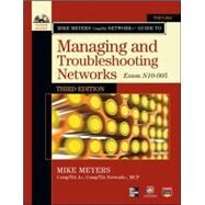Mike Meyers' CompTIA Network+ Guide to Managing and Troubleshooting Networks, 3rd Edition (Exam N10-005) by Meyers, Mike, 9780071789110