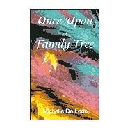 Once upon a Family Tree by De Leon, Michelle, 9780738839110