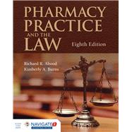 Pharmacy Practice and the Law by Abood, Richard R.; Burns, Kimberly A., 9781284089110
