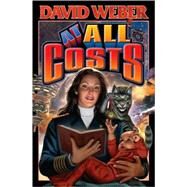 At All Costs by Weber, David, 9781416509110