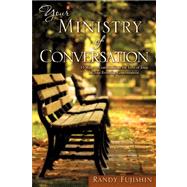 Your Ministry of Conversation by Fujishin, Randy, 9781604779110