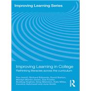Improving Learning in College: Rethinking Literacies Across the Curriculum by Ivanic; Roz, 9780415469111