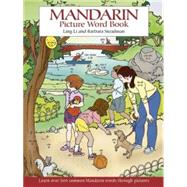 Mandarin Picture Word Book by Ling Li And Barbara Steadman, 9780486449111