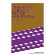 Traditional Romanian Village Communities: The Transition from the Communal to the Capitalist Mode of Production in the Danube Region by Henri H. Stahl , Translated by Daniel Chirot , Holley Coulter Chirot, 9780521089111
