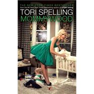 Mommywood by Spelling, Tori, 9781416599111
