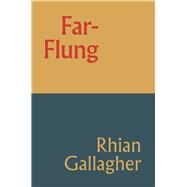 Far-Flung by Gallagher, Rhian, 9781869409111