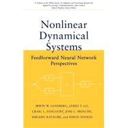 Nonlinear Dynamical Systems Feedforward Neural Network Perspectives by Sandberg, Irwin W.; Lo, James T.; Fancourt, Craig L.; Principe, José C.; Katagiri, Shigeru; Haykin, Simon, 9780471349112