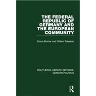 The Federal Republic of Germany and the European Community (RLE: German Politics) by Bulmer; Simon, 9781138849112