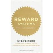 Reward Systems : Does Yours Measure Up? by Kerr, Steve, 9781422119112