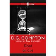 Dead on Cue by Guy Compton; D G Compton, 9781473229112