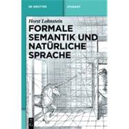 Formale Semantik und Naturliche Sprache by Lohnstein, Horst, 9783110209112