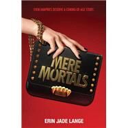 Mere Mortals by Erin Jade Lange, 9780063219113