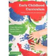 Early Childhood Curriculum: Planning, Assessment, and Implementation by Claire McLachlan , Marilyn  Fleer , Susan Edwards, 9780521759113