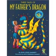 Three Tales of My Father's Dragon by GANNETT, RUTH STILES, 9780679889113