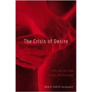The Crisis of Desire by Hardy, Robin; Groff, David, 9780816639113