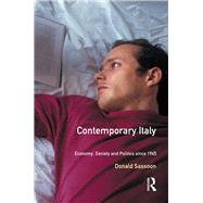 Contemporary Italy: Politics, Economy and Society Since 1945 by Sassoon,Donald, 9781138459113