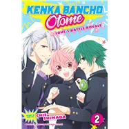 Kenka Bancho Otome Love's Battle Royale 2 by Shimada, Chie; Chunsoft, Spike (CRT), 9781421599113