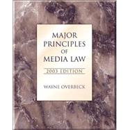 Major Principles of Media Law, 2003 (with InfoTrac) by Overbeck, Wayne, 9780534619114