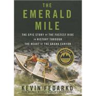 The Emerald Mile by Fedarko, Kevin, 9781481509114