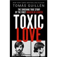 Toxic Love by Guilln, Toms, 9781504059114