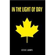In the Light of Day by Lampi, Steve, 9781512739114