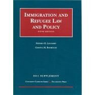 Immigration and Refugee Law and Policy, 5th, 2011 Supplement by Legomsky, Stephen H.; Rodriguez, Cristina M., 9781599419114