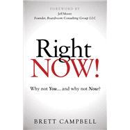 Right Now! by Campbell, Brett, 9781630479114