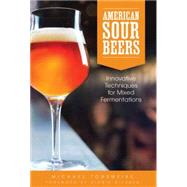 American Sour Beer by Tonsmeire, Michael, 9781938469114