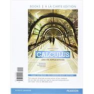 Calculus And Its Applications, Books a la Carte Edition by Bittinger, Marvin L.; Ellenbogen, David J.; Surgent, Scott A., 9780321999115