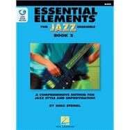 Essential Elements for Jazz Ensemble Book 2 - Bass by Steinel, Mike, 9781495079115
