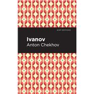 Ivanov by Anton Chekhov, 9781513269115