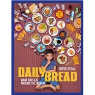 Daily Bread by Segal, Gregg; Wilson, Bee, 9781576879115