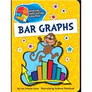 Bar Graphs by Cocca, Lisa Colozza; Petelinsek, Kathleen, 9781610809115