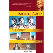 Sacred Places of Goddess 108 Destinations by Tate, Karen; Olsen, Brad, 9781888729115