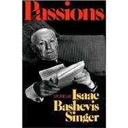 Passions by Singer, Isaac Bashevis, 9780374529116