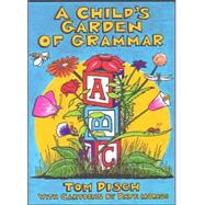 A Child's Garden of Grammar by Disch, Thomas M., 9780472089116