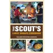The Scout's Large Groups Cookbook by Conners, Christine; Conners, Tim, 9780762779116