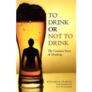 To Drink or Not to Drink by Peabody, Richard R.; Palmieri, Tuchy, 9781439249116