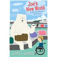 Joe's New World by Farrer, Maria; Rieley, Daniel, 9781510739116