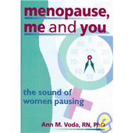Menopause, Me and You: The Sound of Women Pausing by Cole; Ellen, 9781560239116