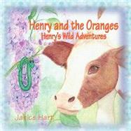 Henry and the Oranges by Hart, Janice; Mcdonald, Suzi, 9781608609116