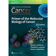 Cancer: Principles and Practice of Oncology Primer of Molecular Biology in Cancer by Devita, Vincent T.; Lawrence, Theodore S.; Rosenberg, Steven A., 9781975149116