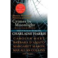 Crimes by Moonlight : Mysteries from the Dark Side by Harris, Charlaine, 9780425239117